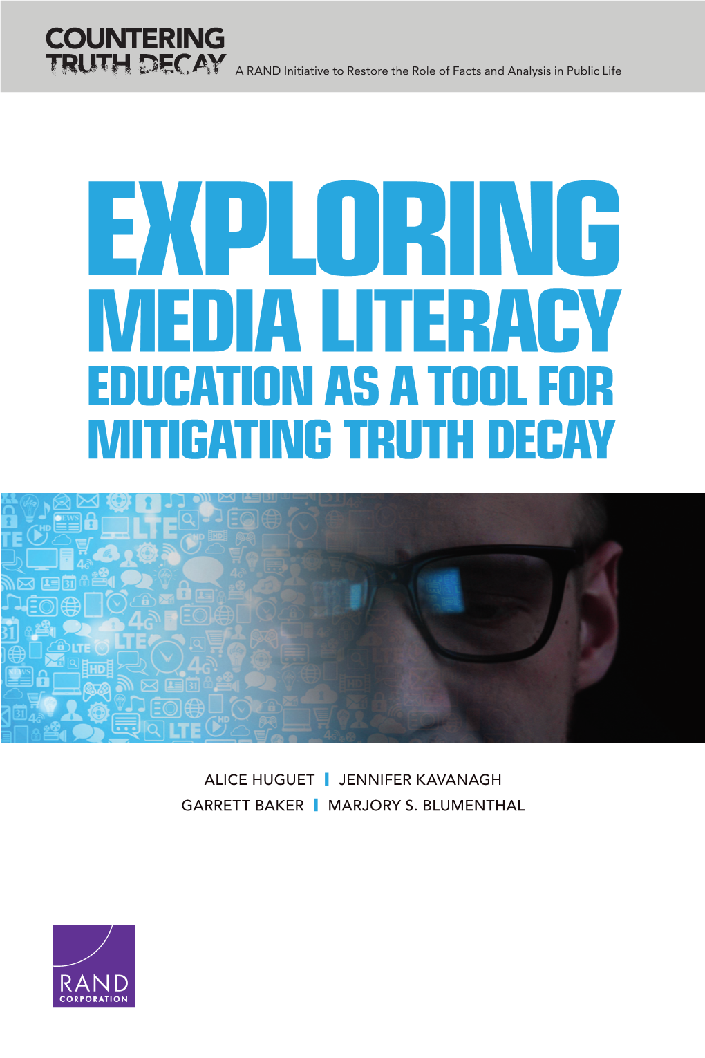 Exploring Media Literacy Education As a Tool for Mitigating Truth Decay