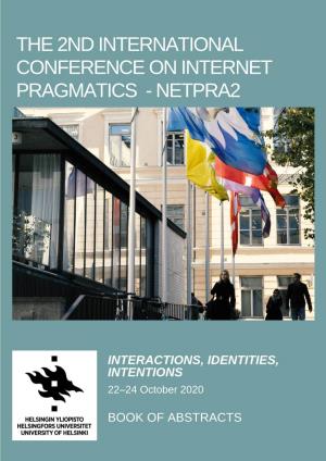The 2Nd International Conference on Internet Pragmatics - Netpra2