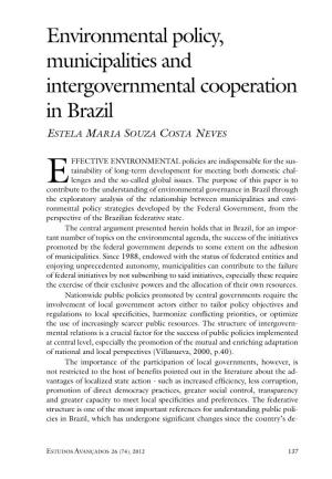 Environmental Policy, Municipalities and Intergovernmental Cooperation in Brazil Estela Maria Souza Costa Neves