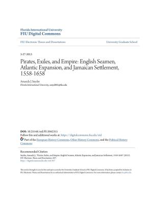 Pirates, Exiles, and Empire: English Seamen, Atlantic Expansion, and Jamaican Settlement, 1558-1658 Amanda J