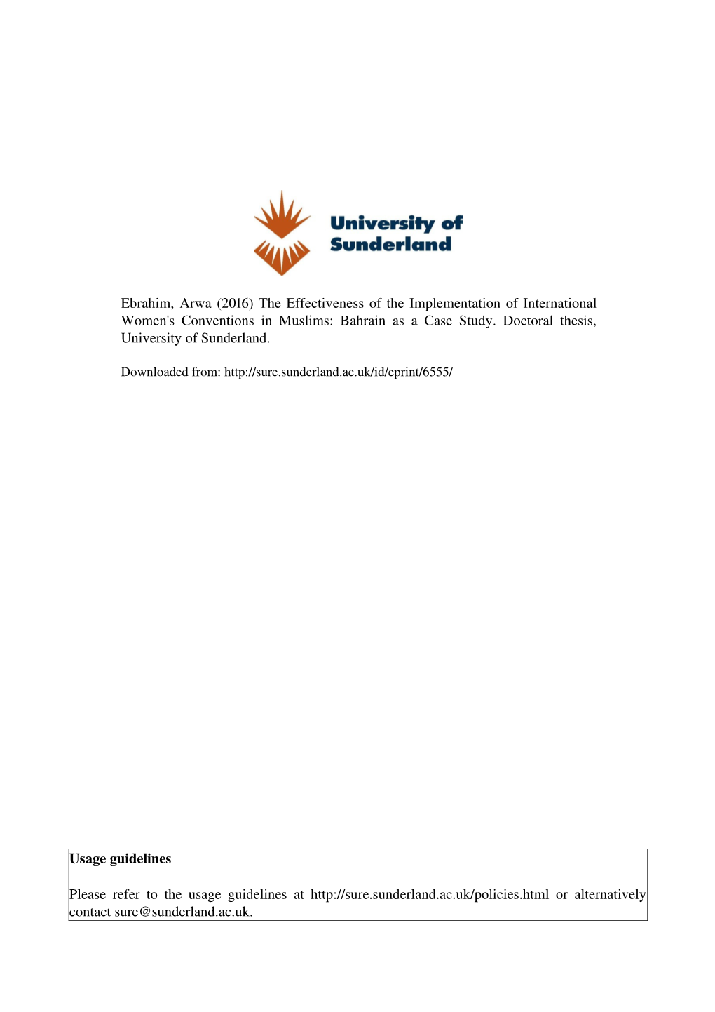 Ebrahim, Arwa (2016) the Effectiveness of the Implementation of International Women's Conventions in Muslims: Bahrain As a Case Study