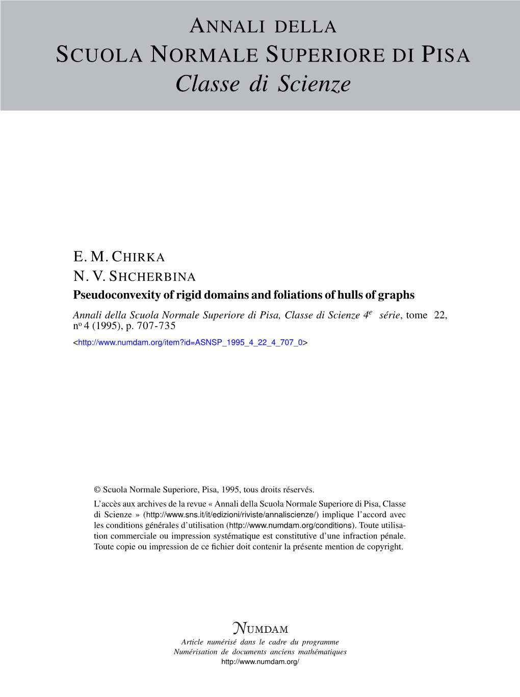 Pseudoconvexity of Rigid Domains and Foliations of Hulls of Graphs Annali Della Scuola Normale Superiore Di Pisa, Classe Di Scienze 4E Série, Tome 22, No 4 (1995), P