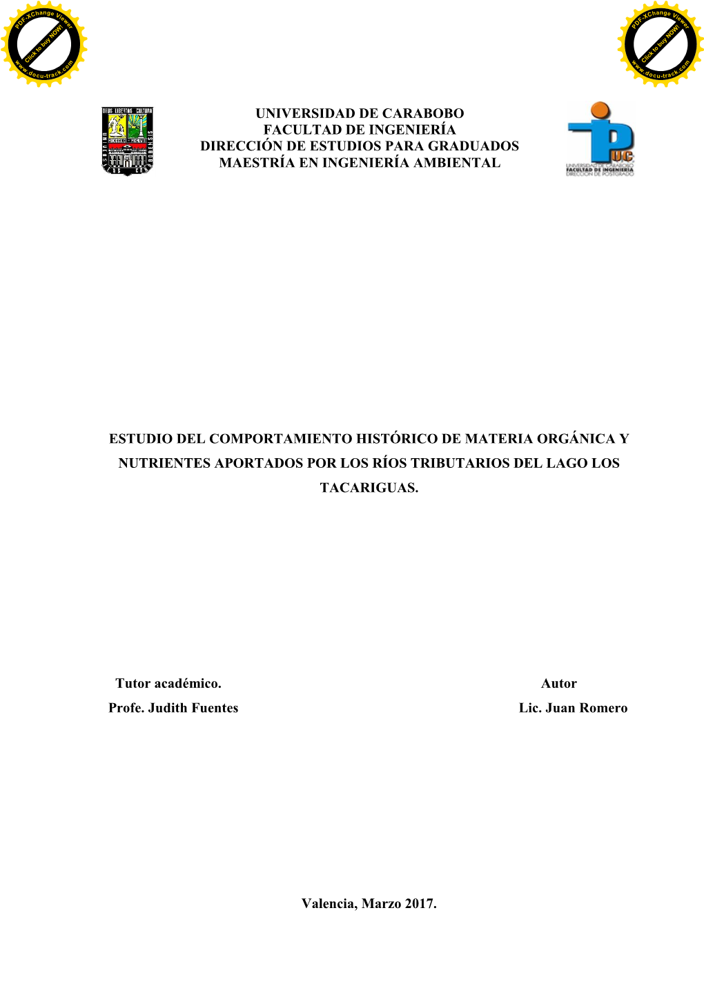 Estudio Del Comportamiento Histórico De Materia Orgánica Y Nutrientes Aportados Por Los Ríos Tributarios Del Lago Los Tacariguas