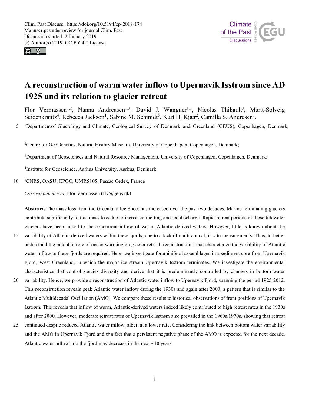 A Reconstruction of Warm Water Inflow to Upernavik Isstrøm Since AD 1925 and Its Relation to Glacier Retreat Flor Vermassen1,2, Nanna Andreasen1,3, David J