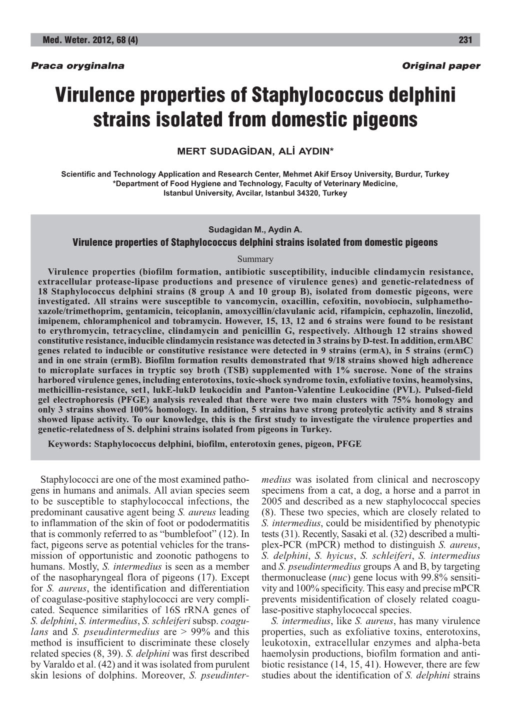 Virulence Properties of Staphylococcus Delphini Strains Isolated from Domestic Pigeons