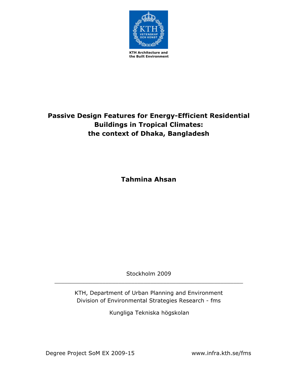 Passive Design Features for Energy-Efficient Residential Buildings in Tropical Climates: the Context of Dhaka, Bangladesh
