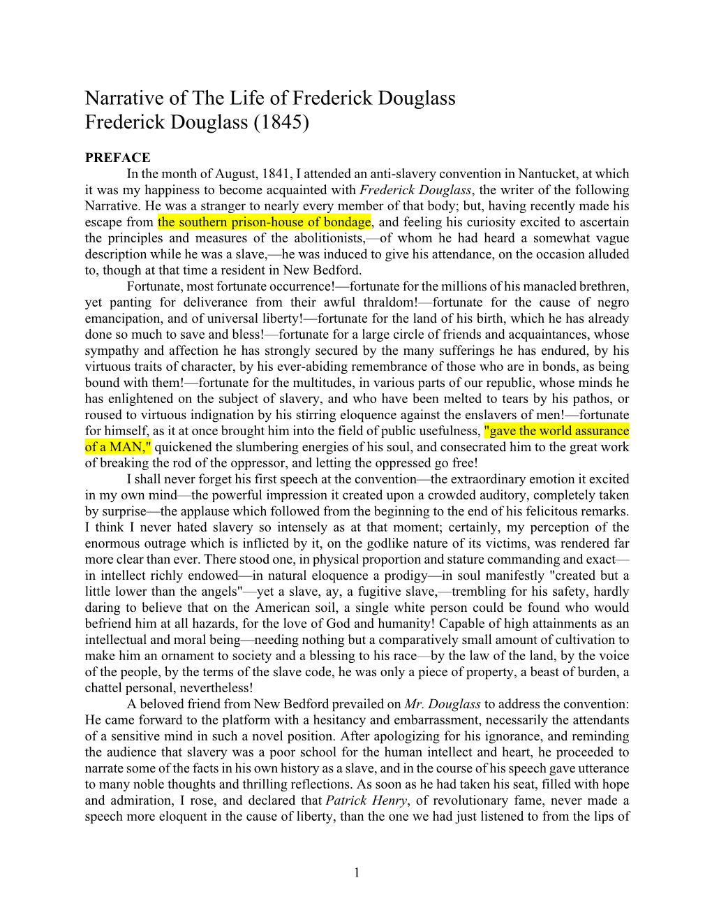 Narrative of the Life of Frederick Douglass Frederick Douglass (1845)