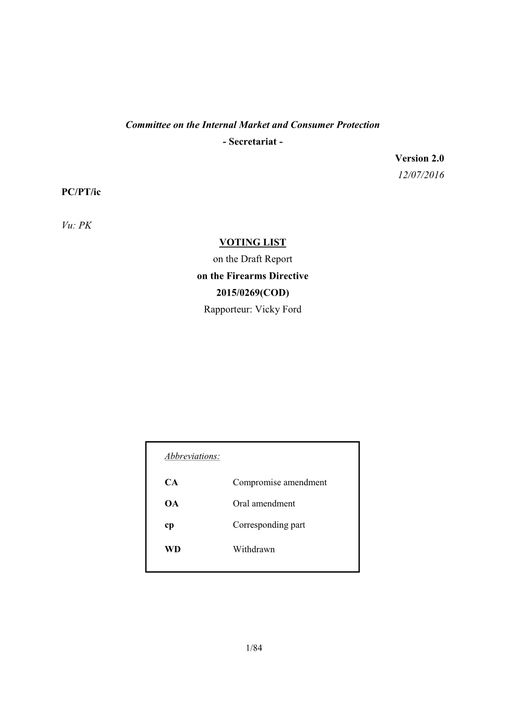 Firearms Directive 2015/0269(COD) Rapporteur: Vicky Ford