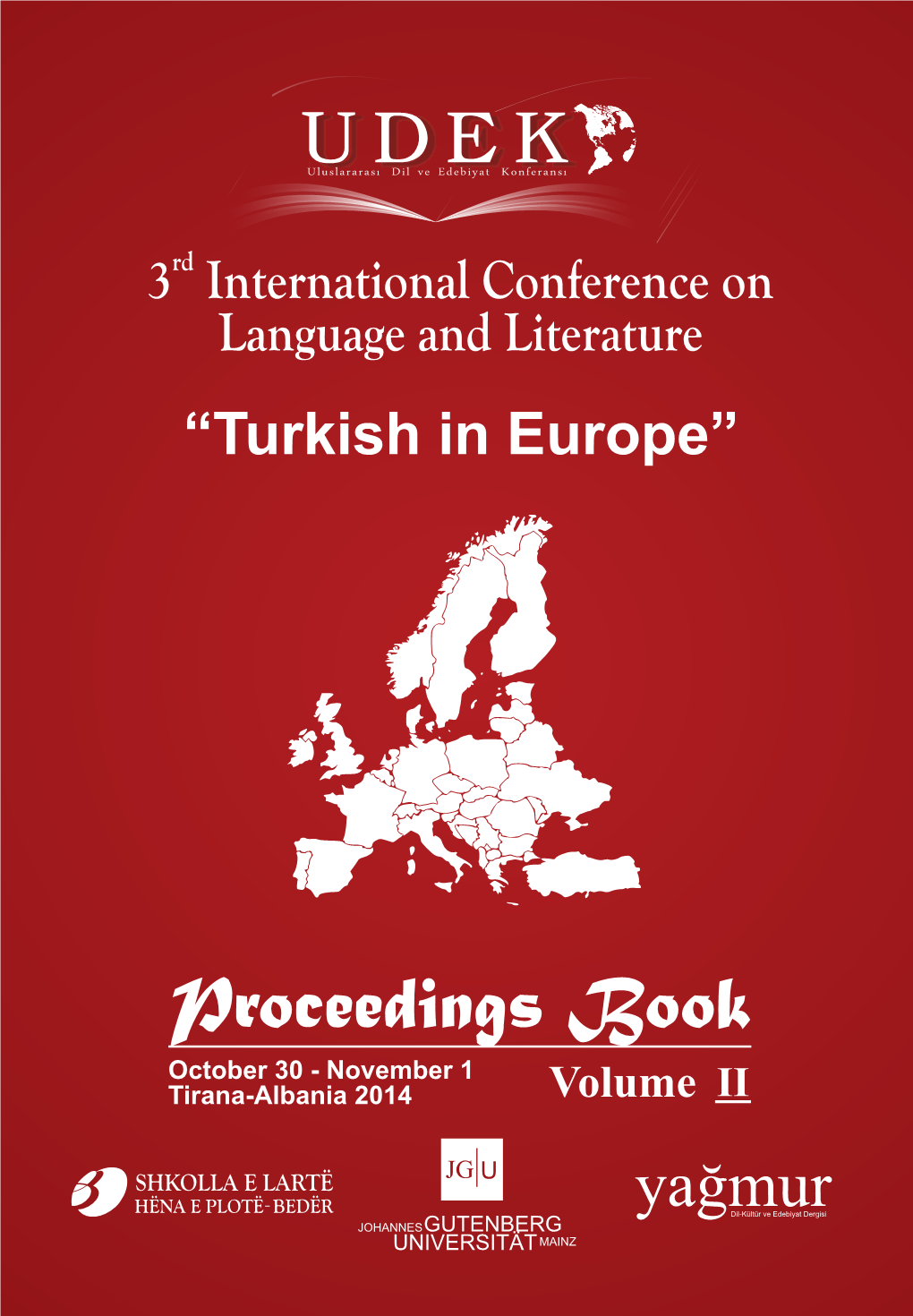Proceedings Book “Turkish in Europe” October 30 - November 1 Tirana-Albania 2014 Volume II