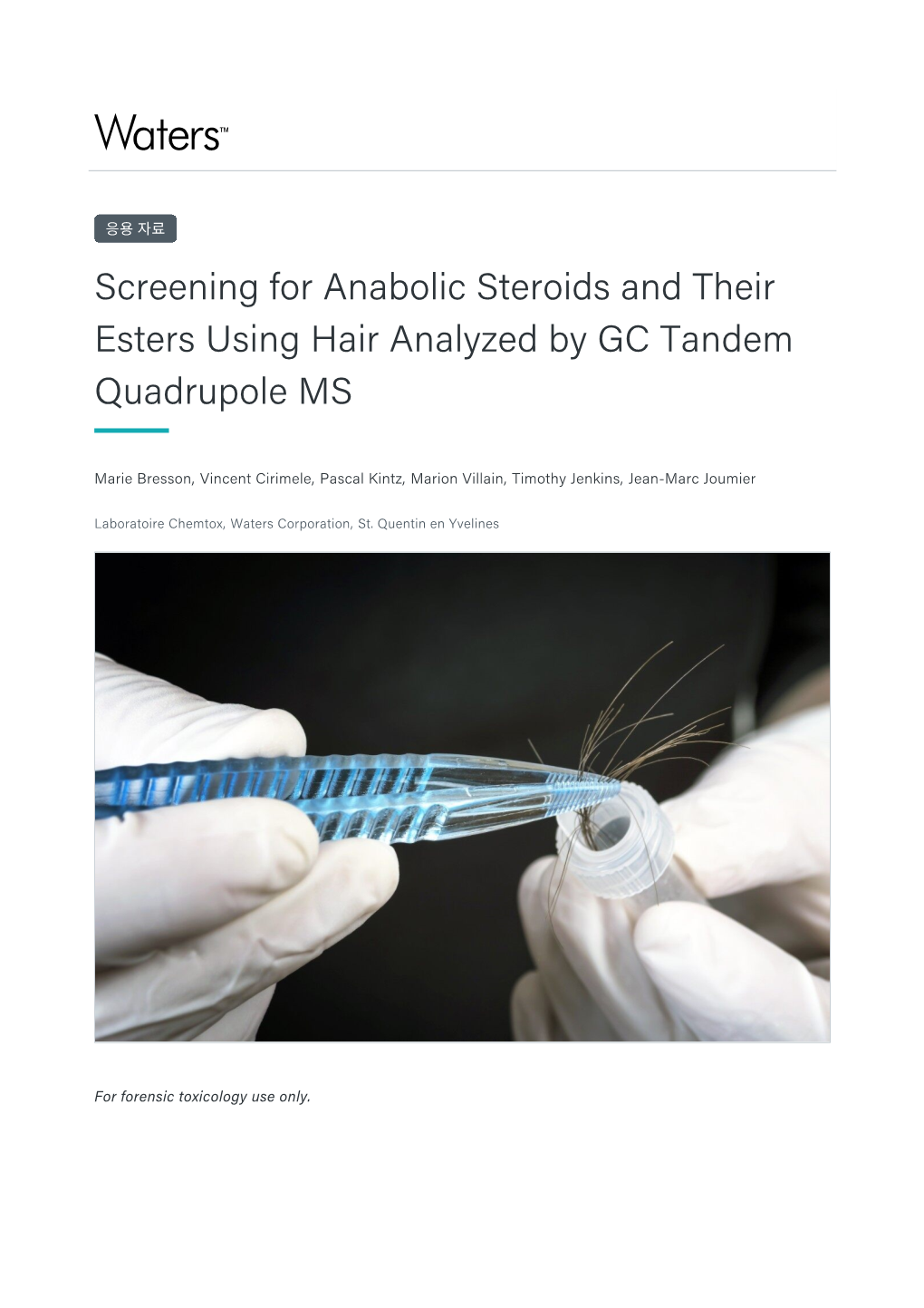 Screening for Anabolic Steroids and Their Esters Using Hair Analyzed by GC Tandem Quadrupole MS