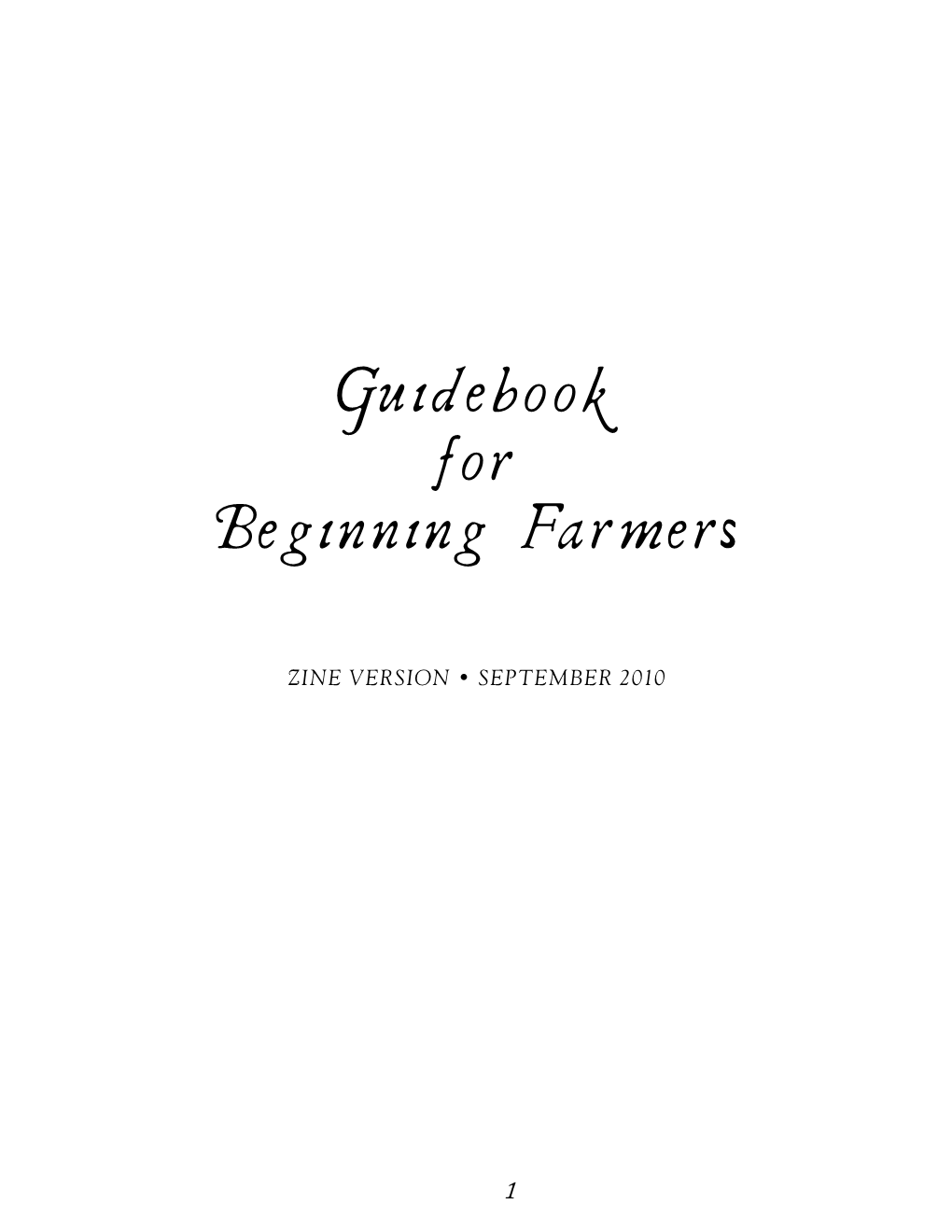 The Greenhorns Guide for Beginning Farmers