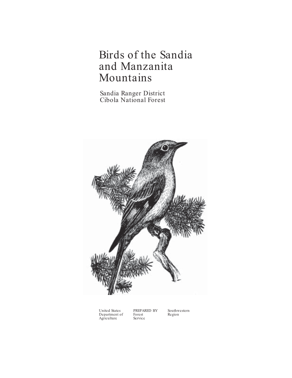 Birds of the Sandia and Manzanita Mountains Sandia Ranger District Cibola National Forest