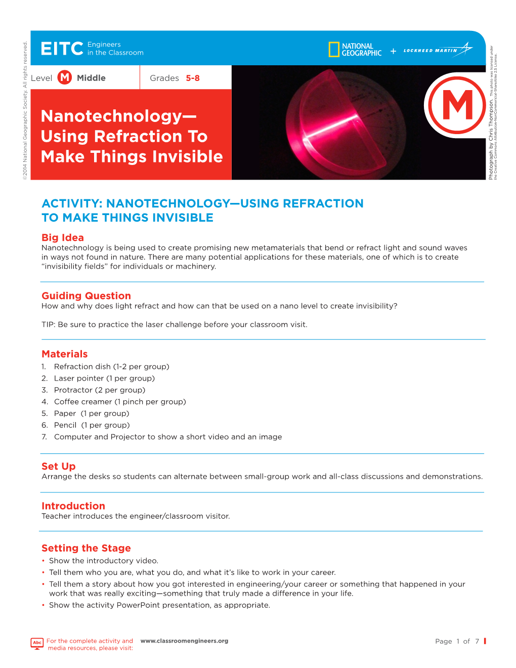 Nanotechnology— Using Refraction to Make Things Invisible ©2014 National Geographic Society