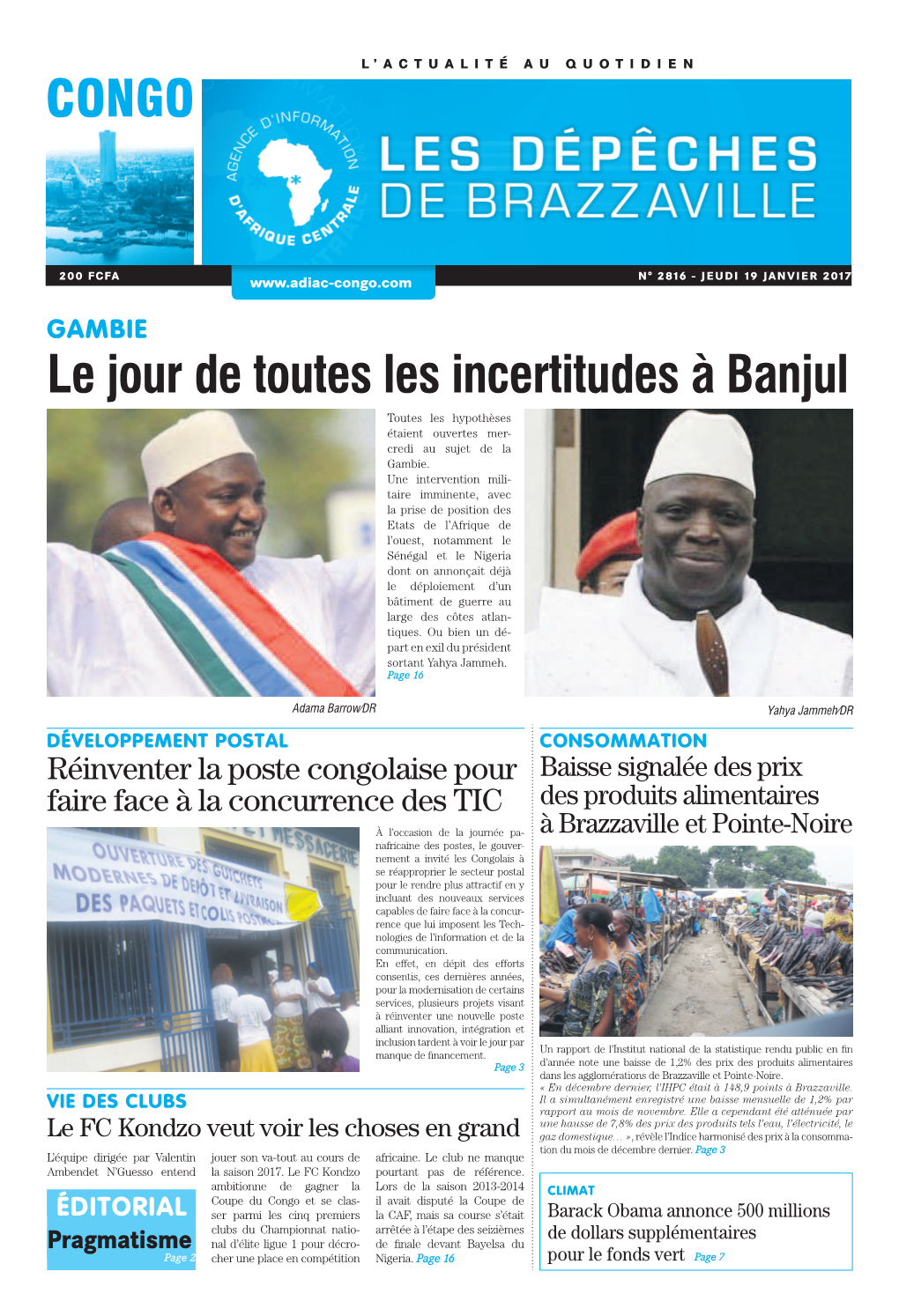 Le Jour De Toutes Les Incertitudes À Banjul Toutes Les Hypothèses Étaient Ouvertes Mer- Credi Au Sujet De La Gambie