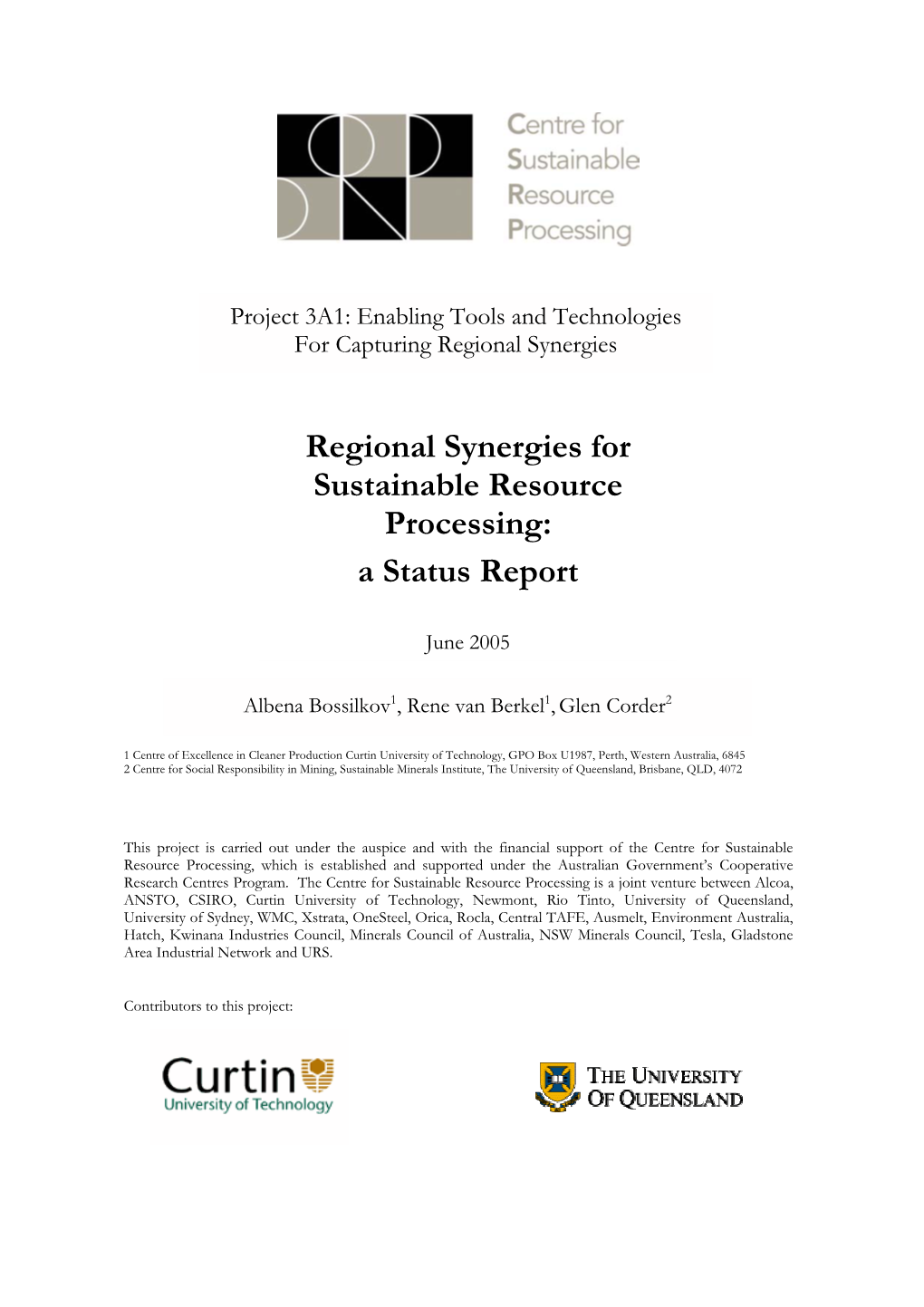 Regional Synergies for Sustainable Resource Processing: a Status Report