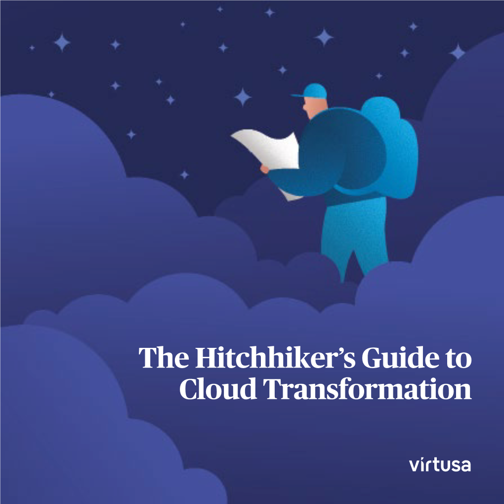 The Hitchhiker's Guide to Cloud Transformation