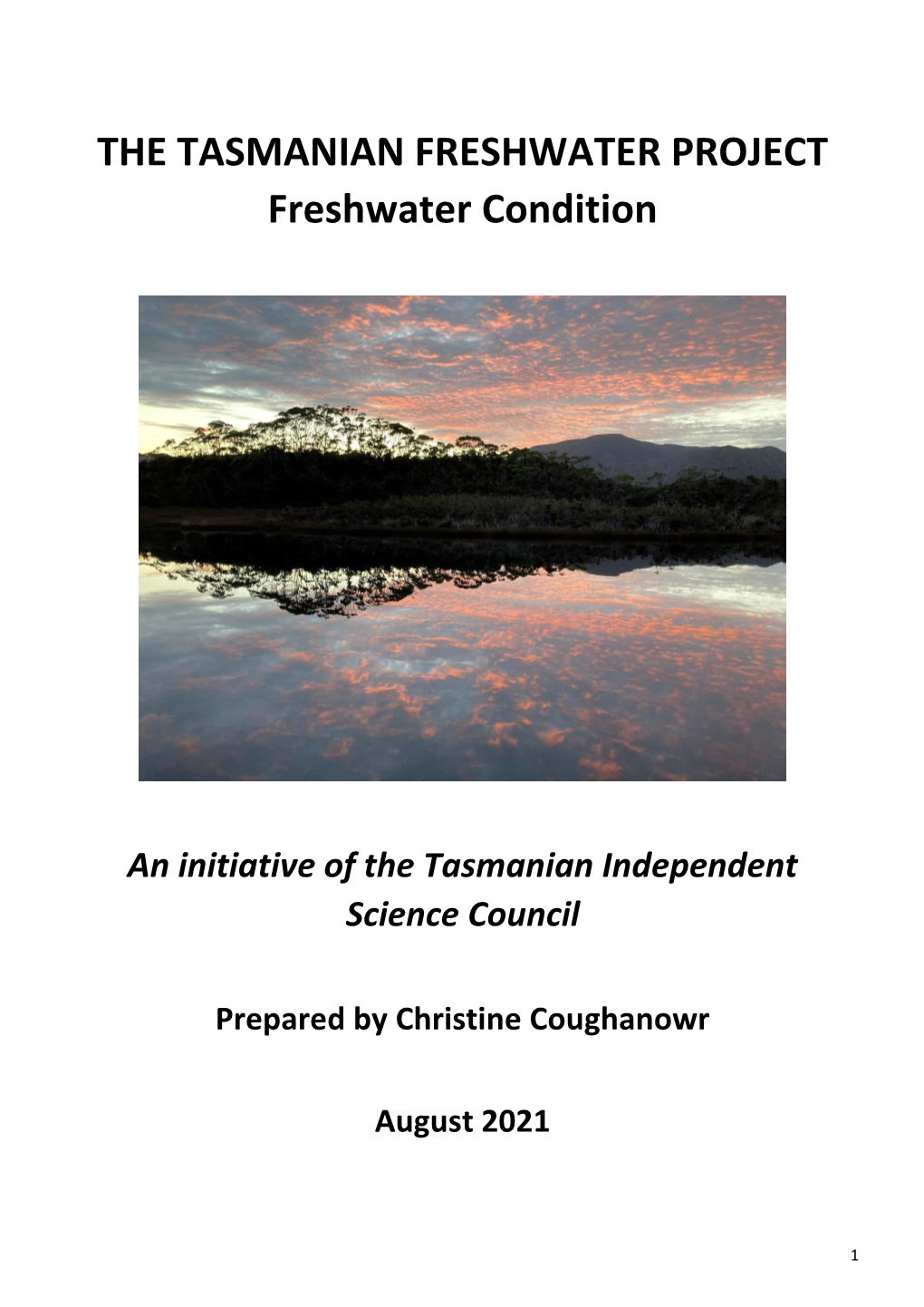 THE TASMANIAN FRESHWATER PROJECT Freshwater Condition