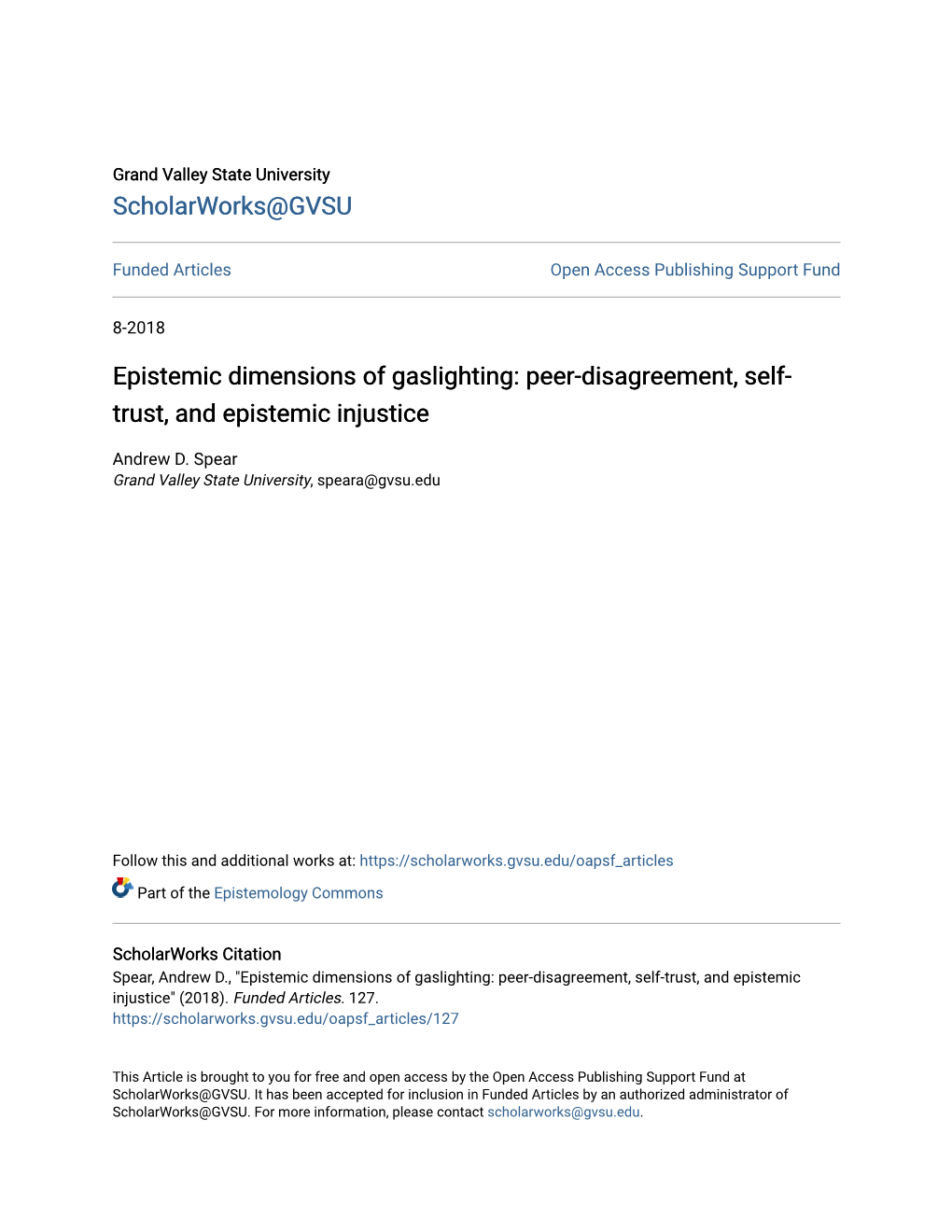 Epistemic Dimensions of Gaslighting: Peer-Disagreement, Self- Trust, and Epistemic Injustice