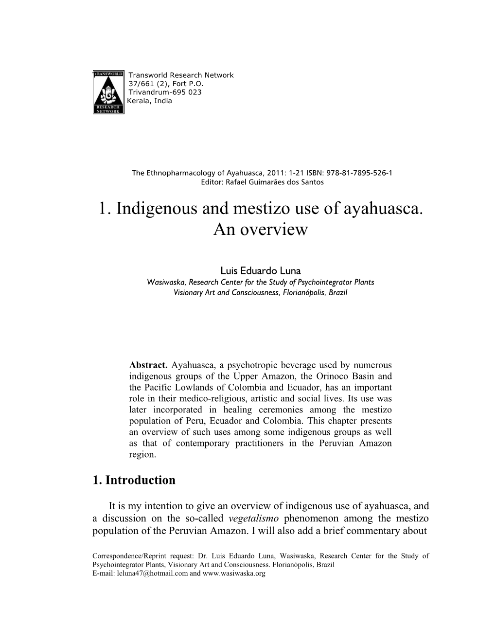 1. Indigenous and Mestizo Use of Ayahuasca. an Overview
