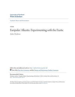 Euripides' Alkestis: Experimenting with the Exotic Andrew Wardenaar