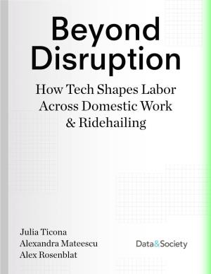 How Tech Shapes Labor Across Domestic Work & Ridehailing
