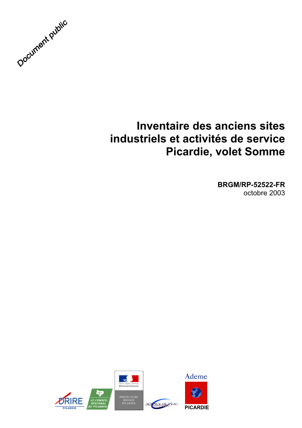 Inventaire Des Anciens Sites Industriels Et Activités De Service Picardie, Volet Somme