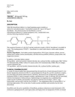 (Nos. 6122, 6123) NEW TRICOR ® 48 Mg and 145 Mg Rx Only DESCRIPTION TRICOR (Fenofibrate Tablets), Is a Lipid Regulating Agent A