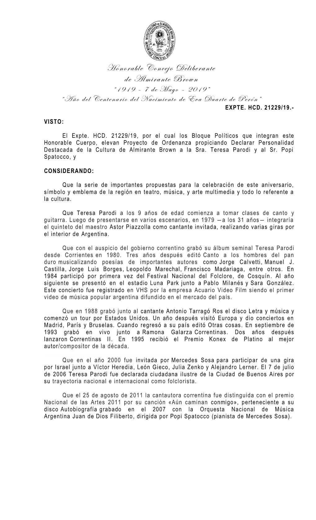 Honorable Concejo Deliberante De Almirante Brown “1919 – 7 De Mayo – 2019” “Año Del Centenario Del Nacimiento De Eva Duarte De Perón” EXPTE