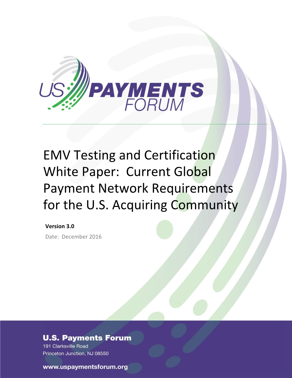 EMV Testing and Certification White Paper: Current Global Payment Network Requirements for the U.S