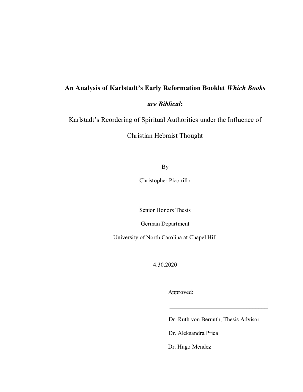 An Analysis of Karlstadt's Early Reformation Booklet Which Books Are Biblical: Karlstadt's Reordering of Spiritual Authorit