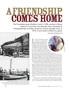 Gladiator, Built in 1902, Worked in Maine Waters for More Than Two Decades, Then Wandered to Chesapeake Bay and New Jersey for Several Decades More