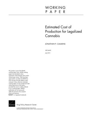 Estimated Cost of Production for Legalized Cannabis