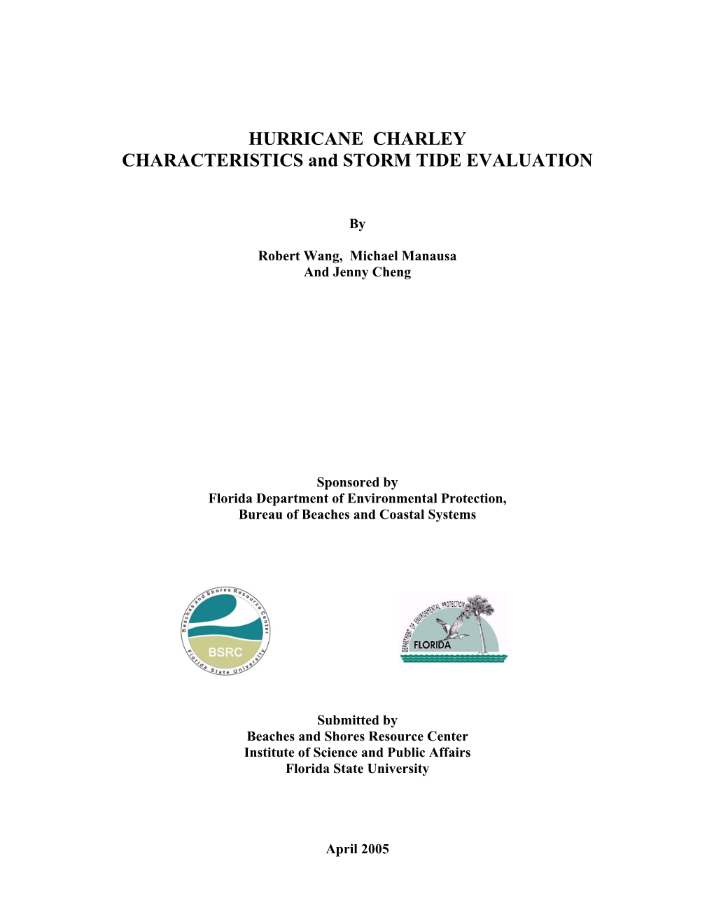 HURRICANE CHARLEY CHARACTERISTICS and STORM TIDE EVALUATION