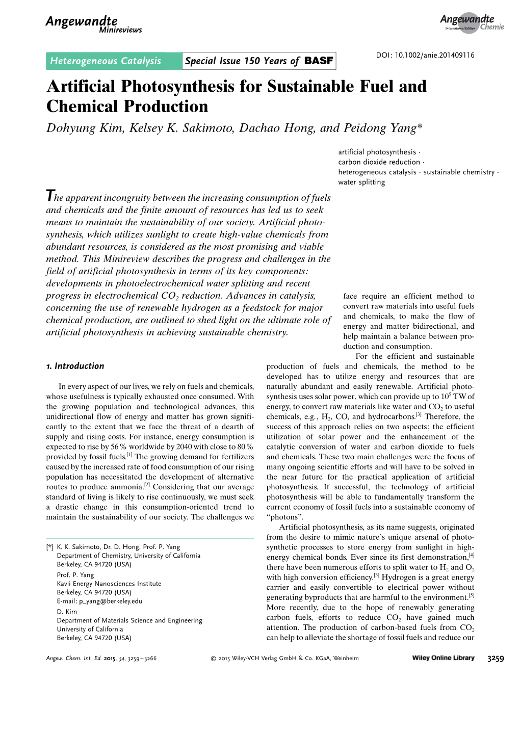 Artificial Photosynthesis for Sustainable Fuel and Chemical Production Dohyung Kim, Kelsey K