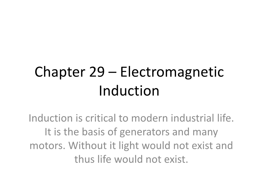 Chapter 27 – Magnetic Fields and Forces