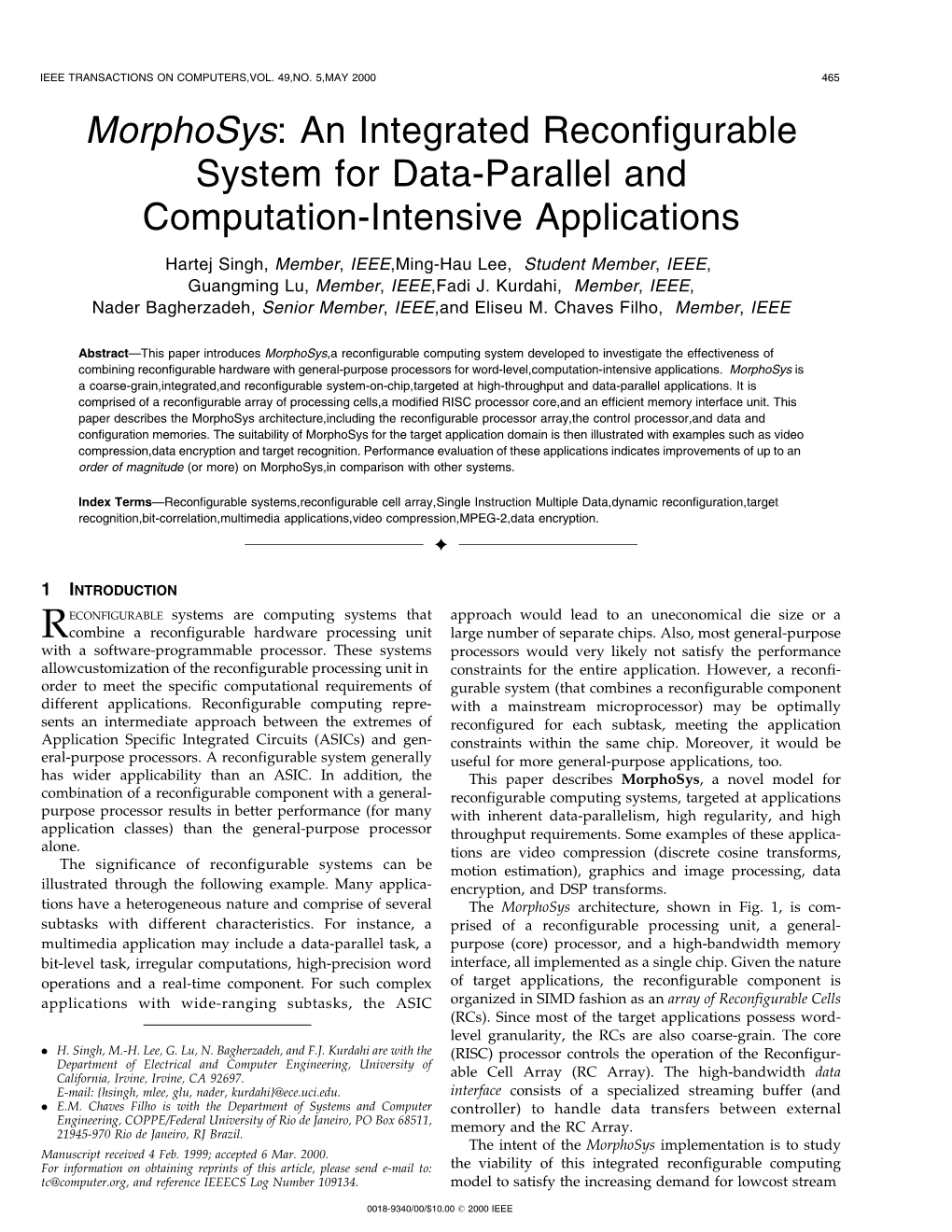 Morphosys: an Integrated Reconfigurable System for Data-Parallel and Computation-Intensive Applications