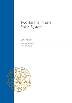 Two Earths in One Solar System
