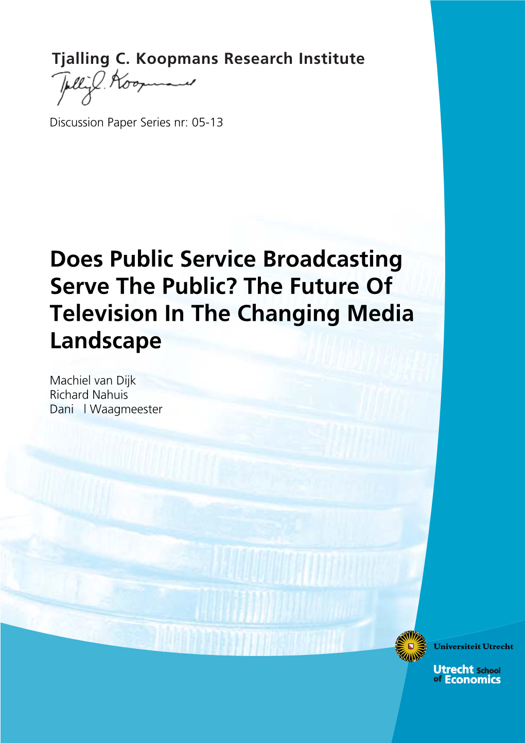 Does Public Service Broadcasting Serve the Public? the Future of Television in the Changing Media Landscape