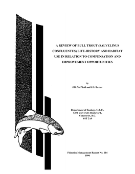 A Review of Bull Trout (Salvelinus Confluentus) Life-History and Habitat Use in Relation to Compensation and Improvement Opportunities