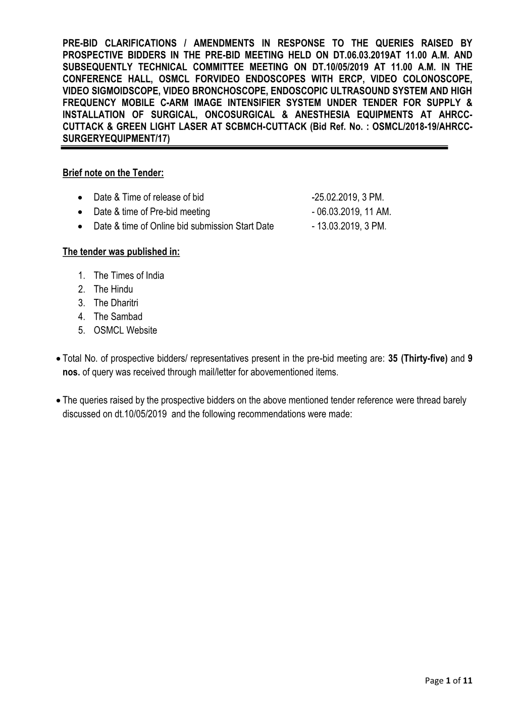 Pre-Bid Clarifications / Amendments in Response to the Queries Raised by Prospective Bidders in the Pre-Bid Meeting Held on Dt.06.03.2019At 11.00 A.M