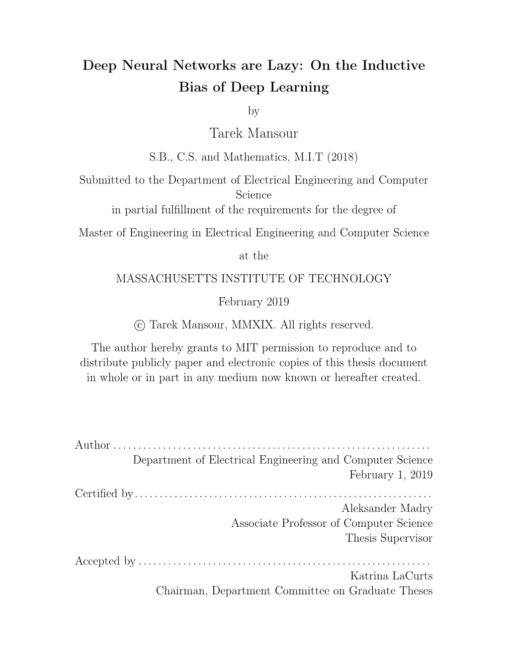 On the Inductive Bias of Deep Learning Tarek Mansour