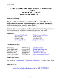Earth, Planetary, and Space Sciences 3: Astrobiology Fall 2016 TR 12:30 Pm - 1:45 Pm Location: MOORE 100