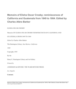Memoirs of Elisha Oscar Crosby; Reminiscences of California and Guatemala from 1849 to 1864