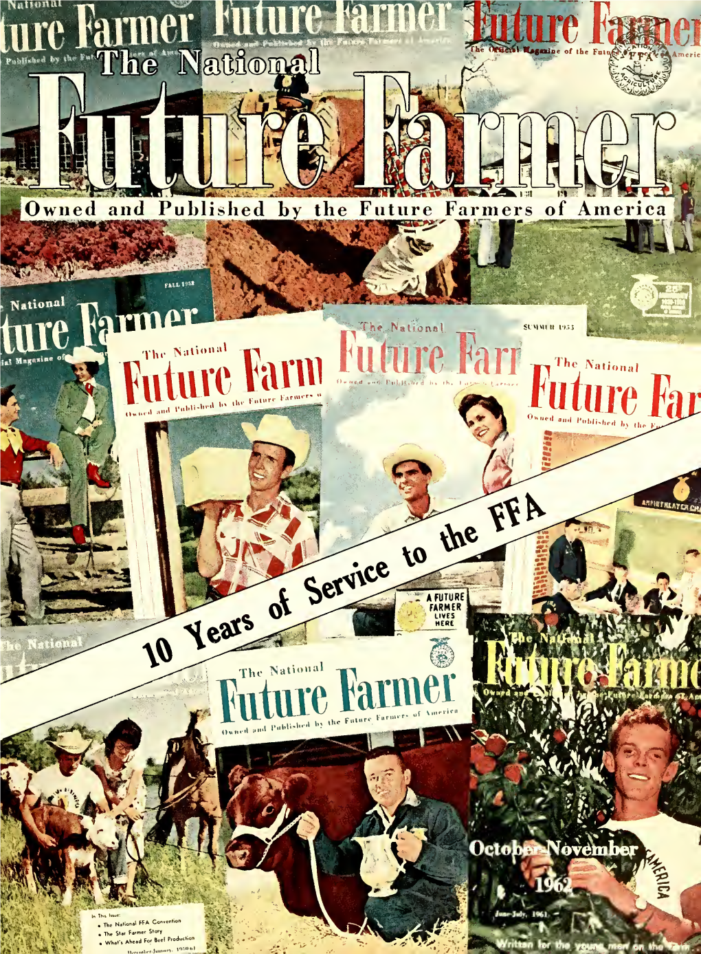 National FUTURE FARMER Is Published Bimonthly by the Future Farm- BOARD of DIRECTORS NATIONAL OFFICERS Ers of America