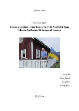 Estonian-Swedish Second Home Owners in Noarootsi, Three Villages; Spithamn, Dirhamn and Rooslep