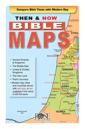 Then and Now Bible Maps: Compare Bible Times with Modern