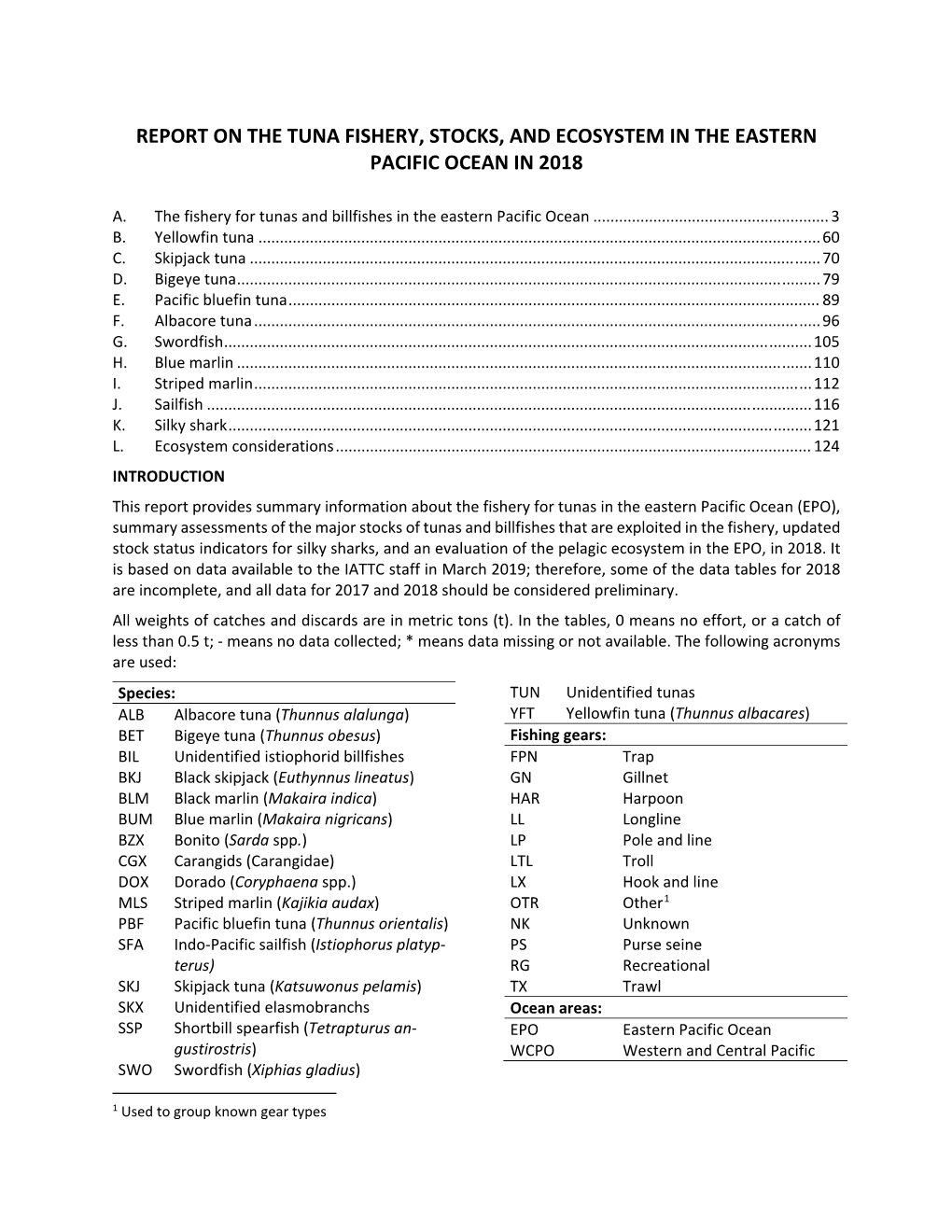 Report on the Tuna Fishery, Stocks, and Ecosystem in the Eastern Pacific Ocean in 2018