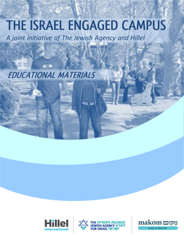 THE ISRAEL ENGAGED CAMPUS a Joint Initiative of the Jewish Agency and Hillel