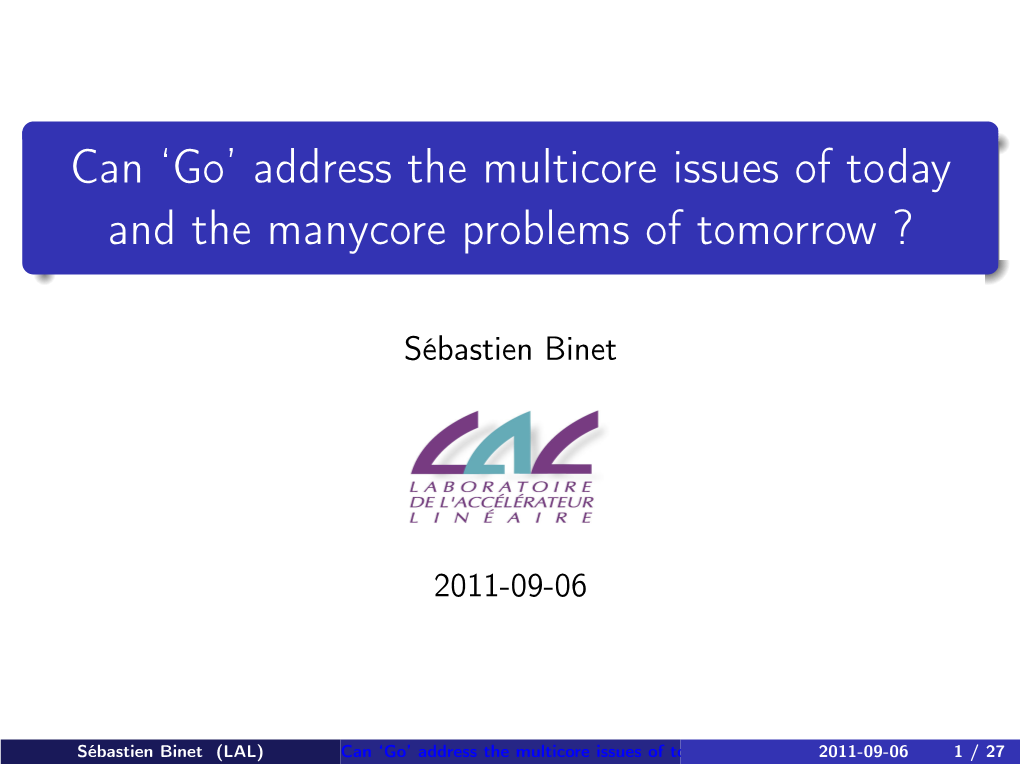 Can `Go' Address the Multicore Issues of Today and the Manycore Problems of Tomorrow