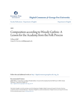 Composition According to Woody Guthrie: a Lesson for the Academy from the Folk Process William Jolliff George Fox University, Wjolliff@Georgefox.Edu